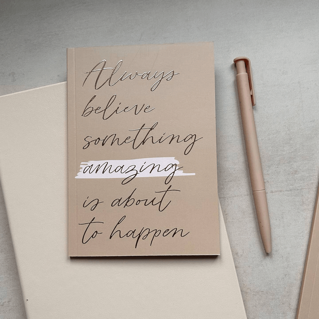 ALWAYS BELIEVE A6 NOTEBOOK